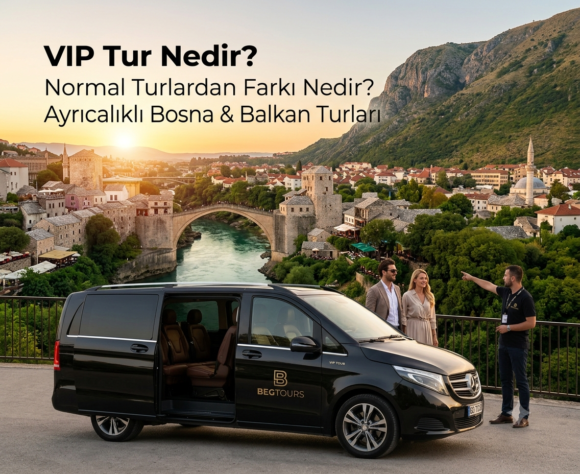 VIP Tur Nedir? Normal Turlardan Farkı Nedir?